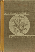 Léčivé rostliny - příruční atlas a kalendář sběru