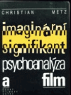 Imaginární signifikant - psychoanalýza a film