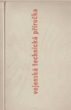 Vojenská technická příručka ČSLA Československá lidová armáda