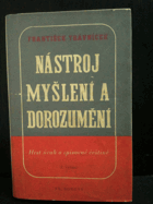Nástroj myšlení a dorozumění - hrst úvah o spisovné češtině.