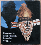 Ornament und Plastik fremder Völker. Afrika Ozeanien Sibirien VČ.OCHR.OBALU