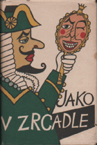 Jako v zrcadle - výbor satirických próz ze čtyř století