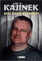 Můj život bez mříží