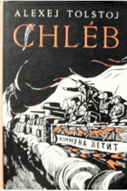 Chléb. Obrana Caricynu