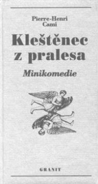 Kleštěnec z pralesa - minikomedie