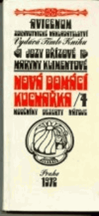 Nová domácí kuchařka. Díl 4, Moučníky, dezerty, nápoje