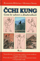 Čchi kung Cesta ke zdraví a dlouhověkosti