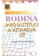 Rodina jako instituce a vztahová síť
