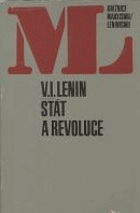 Stát a revoluce - učení marxismu o státu a úkoly proletariátu v revoluci