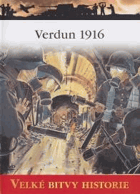 Verdun 1916. Neprojdou!