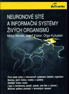 Neuronové sítě a informační systémy živých organismů
