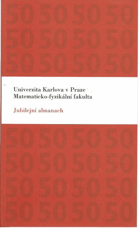 Jubilejní almanach - Univerzita Karlova v Praze, Matematicko-fyzikální fakulta