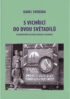 S vichřicí do dvou světadílů - dokumentární historie ruského legionáře