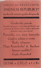 Jménem republiky RADOLA GAJDA Mé slovo k vítězství Gajdovské pravdy