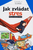 Jak zvládat stres