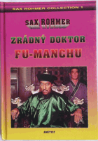 3SVAZKY Doktor Fu-manchu I - III. Zrádný doktor Fu-Manchu + Návrat doktora Fu-Manchu + Ruka ...