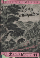 Lovy v Karpatech - vzpomínky zoologovy