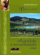 Australská a novozélandská vína Víno Cesty za vínem