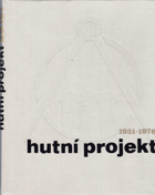 Hutní projekt 1951-1976