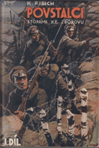 5SVAZKŮ Povstalci 1-5. V podle vlastních zápisů a deníku 2. čety z května 1915 až června ...