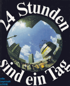 Berlin Hauptstadt der DDR - 24 Stunden sind ein Tag.