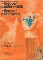 Evropa tančila valčík - Evropa v zákopech