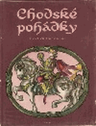 Chodské pohádky BEZ OBÁLKY!