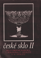 České sklo, sv. 2. Sklo období baroka 2. polovina 17. století a 18. století