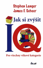 Jak si zvýšit IQ - pro všechny věkové kategorie
