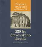 Pražský divadelní almanach - 230 let Stavovského divadla