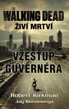 Živí mrtví - Walking dead, Vzestup guvernéra