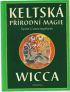 Keltská přírodní magie - Wicca