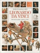 Leonardo da Vinci - renesanční umělec, vynálezce a vědec