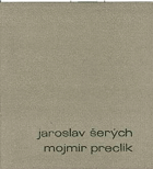 Jaroslav Šerých Mojmír Preclík