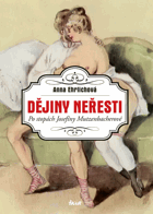 Dějiny neřesti Po stopách Josefíny Mutzenbacherové