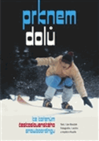 Prknem dolů SNOWBOARD