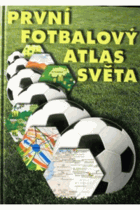 První fotbalový atlas světa