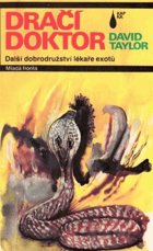 Dračí doktor. Další dobrodružství lékaře exotů