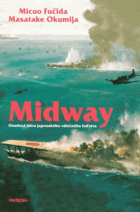Midway Osudová bitva japonského válečného loďstva