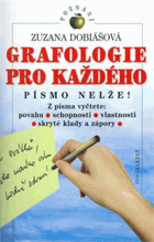 Grafologie pro každého - písmo nelže!
