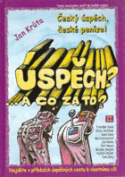 Úspěch?...a co za to?