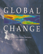 Global change - družicové snímky dokládají, jak se mění svět