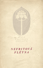 Nefritová flétna. Čtyrverší z doby dynastie Tchangů - Sborník
