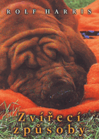 Zvířecí způsoby - další skutečné příhody z říše zvířat