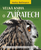 Velká kniha o zvířatech Pěkná A4 originální vazba