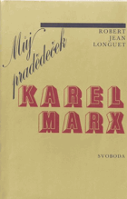 Můj pradědeček Karel Marx