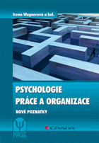 Psychologie práce a organizace - nové poznatky