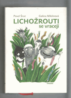 Lichožrouti se vracejí