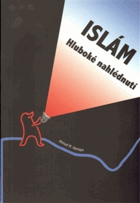 Islám - hluboké nahlédnutí
