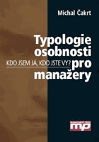 Typologie osobnosti pro manažery - kdo jsem já, kdo jste vy?